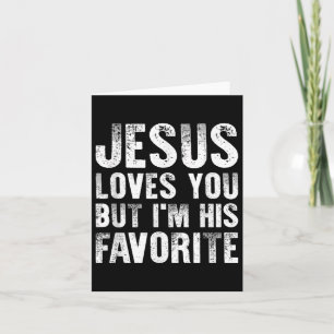 Tarjeta Jesús Te Ama Pero Yo Soy Su Favorito Reli Cristian