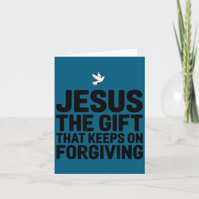 Tarjeta Jesus The Gift That Keeps On Forgiving Christian R (Anverso)