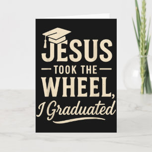 Tarjeta Jesús Tomó El Volante Me Gradué Graduación Cristia