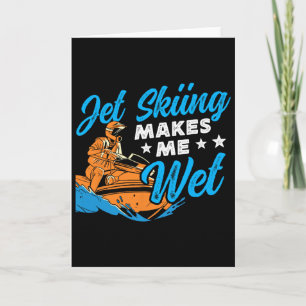 Tarjeta Jet Skiing Me Hace Mojar Jet Ski