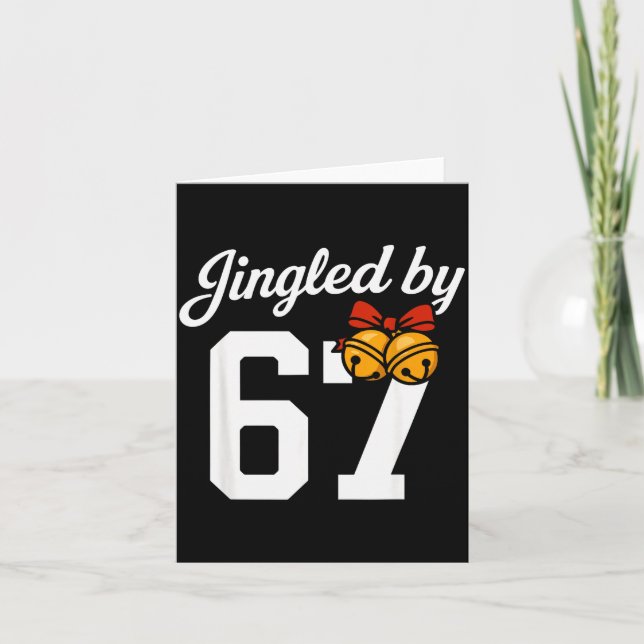Tarjeta Jingled By 67 Meme, Funny Boys Christmas  (Anverso)
