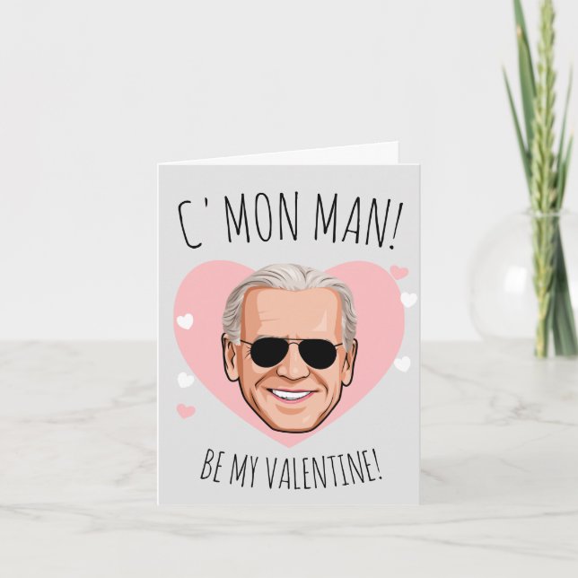 Tarjeta JOE BIDEN: Vamos hombre, sé mi San Valentín (Anverso)