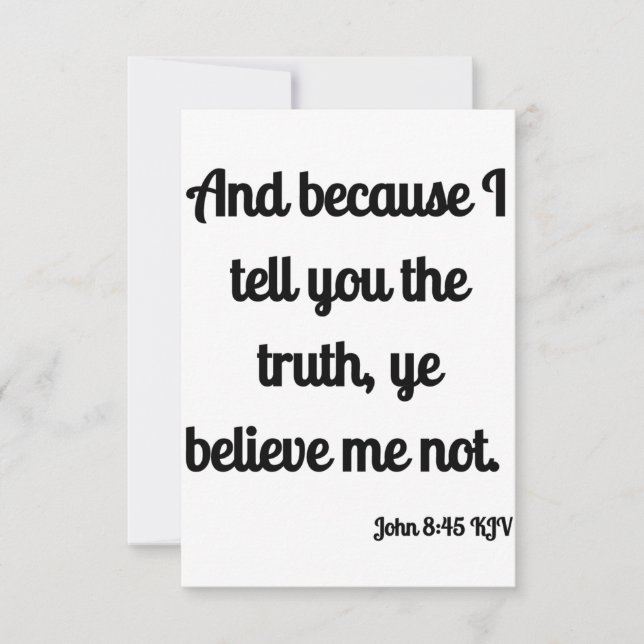 Tarjeta John 8:45 KJV Biblia Scripture Saludo Plano (Anverso)