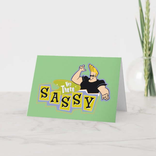 Tarjeta Johnny Bravo - Hey There Sassy (Anverso)