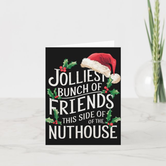 Tarjeta Jolliest Bunch Of Friends Xmas Matching Sarcastic  (Anverso)