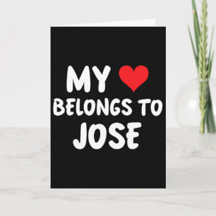 Tarjeta Jose - Mi corazón pertenece a Jose - Amor 