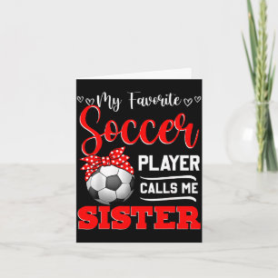 Tarjeta Jugador de fútbol favorito llama a hermana tees de