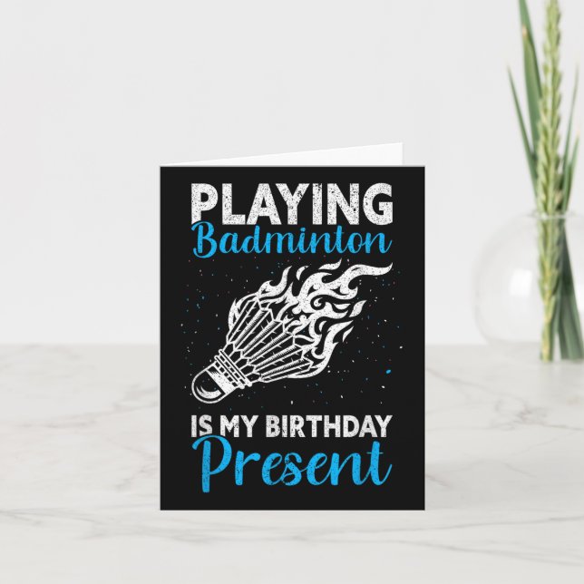 Tarjeta Jugar a Badminton es mi cumpleaños presente gracio (Anverso)