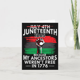 Tarjeta Juneteenth Porque Mis Antepasados No Eran Libres
