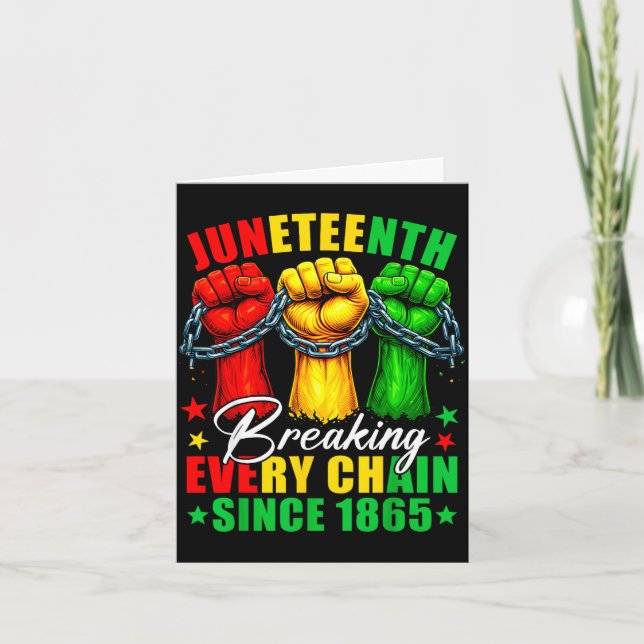 Tarjeta Juneteenth rompiendo cada cadena desde 1865 libert (Anverso)