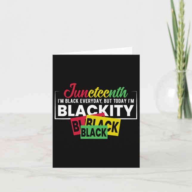 Tarjeta Juneteenth soy negro todos los días  (Anverso)