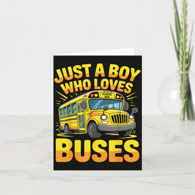 Tarjeta Just A Boy Who Loves Buses School Bus  (Anverso)