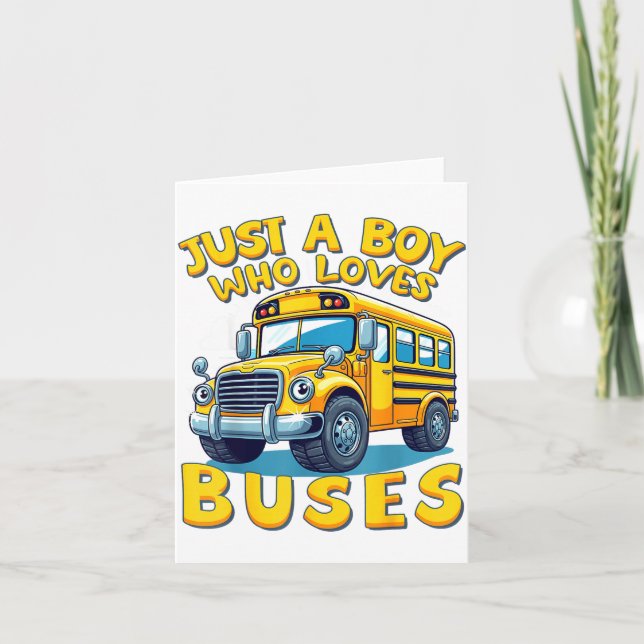 Tarjeta Just A Boy Who Loves Buses School Bus Lover Kids B (Anverso)