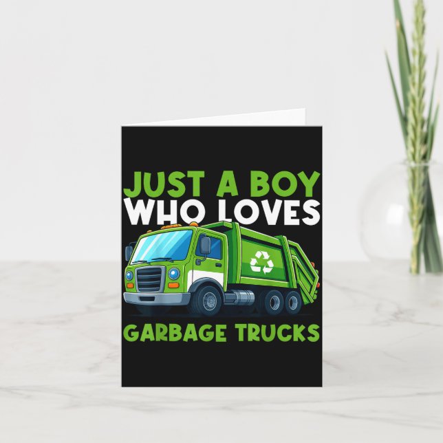 Tarjeta Just A Boy Who Loves Garbage Truck Traruck Boys Ki (Anverso)