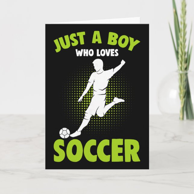 Tarjeta Just A Boy Who Loves Soccer Player Kids Boys  (Anverso)