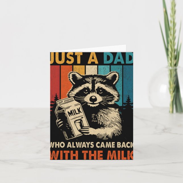 Tarjeta Just A Dad Who Always Came Back With The Milk Fath (Anverso)