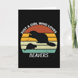 Tarjeta Just a girl who loves beavers