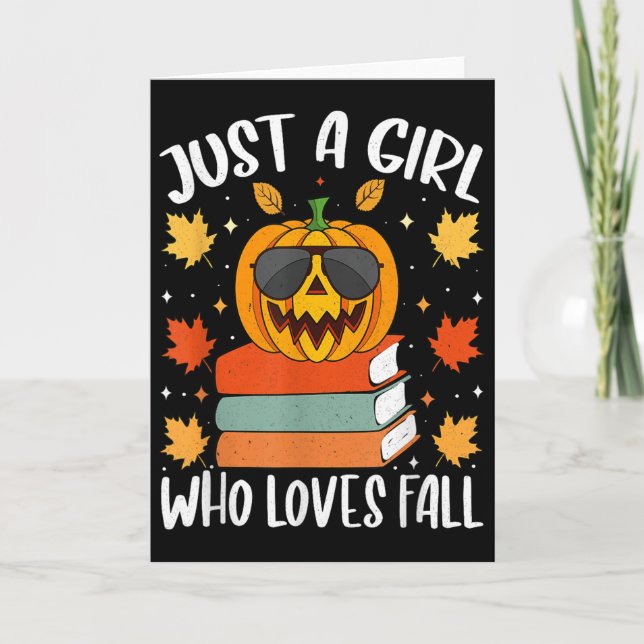 Tarjeta Just A Girl Who Loves Fall Pumpkin Cozy Autumn  (Anverso)