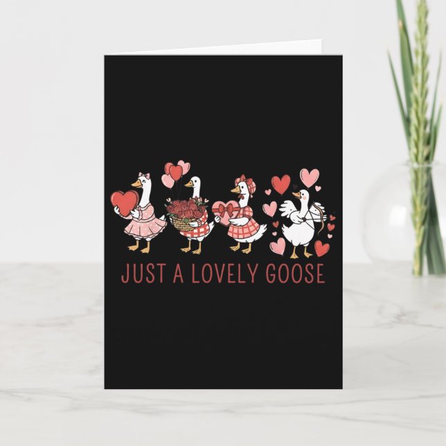 Tarjeta Just A Lovely Goose Cute Silly Goose Valentine's D (Anverso)