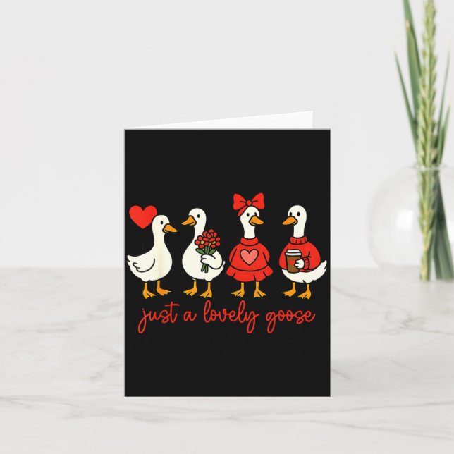 Tarjeta Just A Lovely Goose Valentine Duck Funny Geese Val (Anverso)