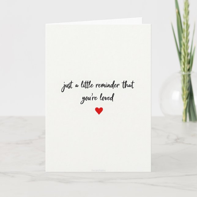 Tarjeta Just A Reminder You Are Loved Card (Anverso)