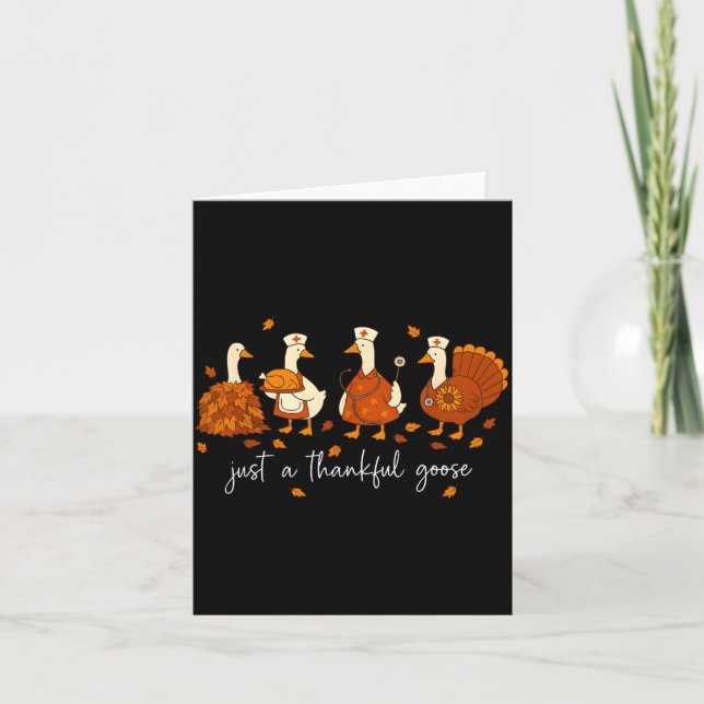 Tarjeta Just A Thankful Goose Nurse Funny Thanksgiving  (Anverso)