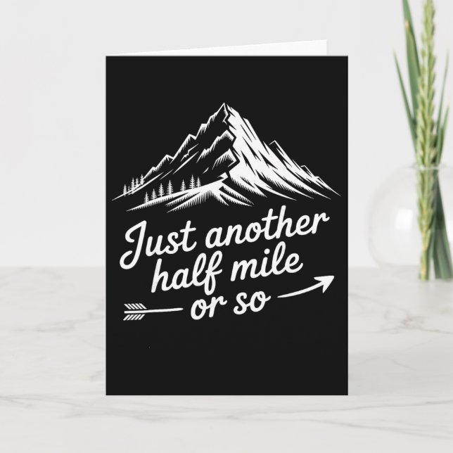 Tarjeta Just Another Half Mile Hiking Mountain Climbing Ad (Anverso)