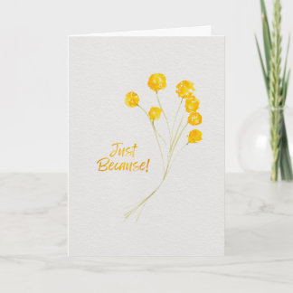Tarjeta Just Because Yellow Billy Buttons Watercolor