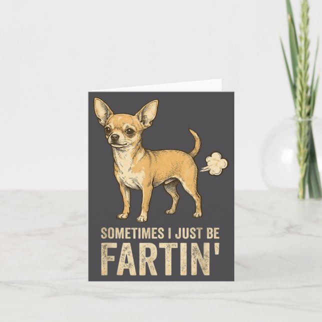 Tarjeta Just Dog Sometimes Chihuahua I Fart Farting Joke (Anverso)