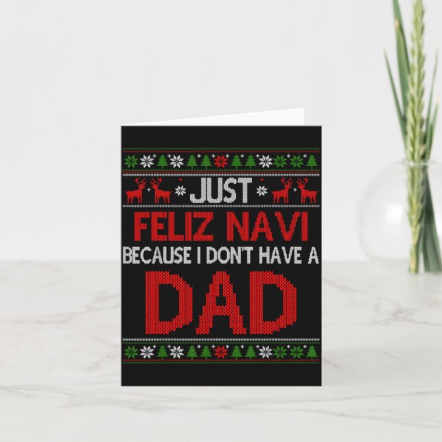 Tarjeta Just Feliz Navi Because Ugly Christmas I Don't Hav (Anverso)