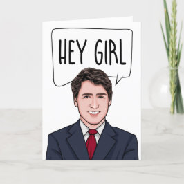 TARJETA JUSTIN TRUDEAU: CHICA HEY