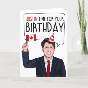 Tarjeta JUSTIN TRUDEAU: Hora De Justin Para Tu Cumpleaños