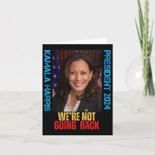 Tarjeta Kamala Harris presidente 2024 No vamos a regresar