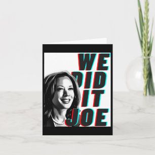 Tarjeta Kamala Harris y#';Lo hicimos Joe&# diseño moderno