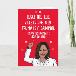 Tarjeta Kamala Valentine - Trump es un Criminal Feliz Día 