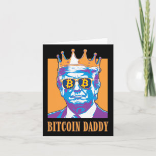 Tarjeta Kawaii Bitcoin Daddy Trump Cripto Rey Bitcoin Chi