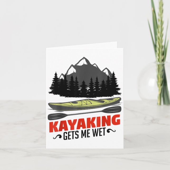 Tarjeta Kayaking Gets Me Wet Funny Kayak Kayaker Christmas (Anverso)