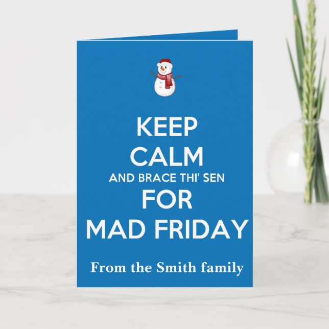 Tarjeta Keep Calm And Brace This Sen For Mad Friday Snow (Anverso)