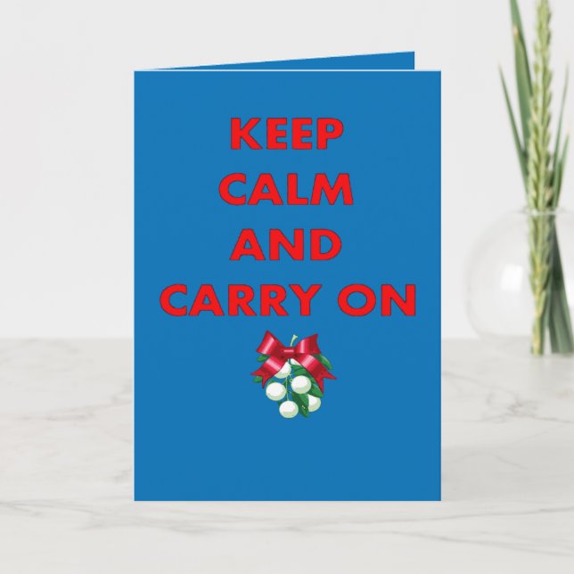 Tarjeta Keep Calm and Carry On Kissing Me Under Mistletoe (Anverso)