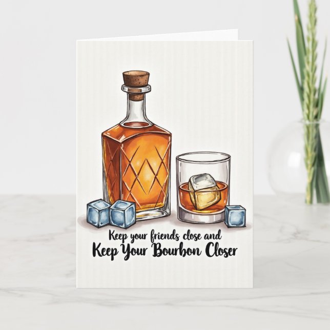 Tarjeta Keep Your Bourbon Closer Card (Anverso)