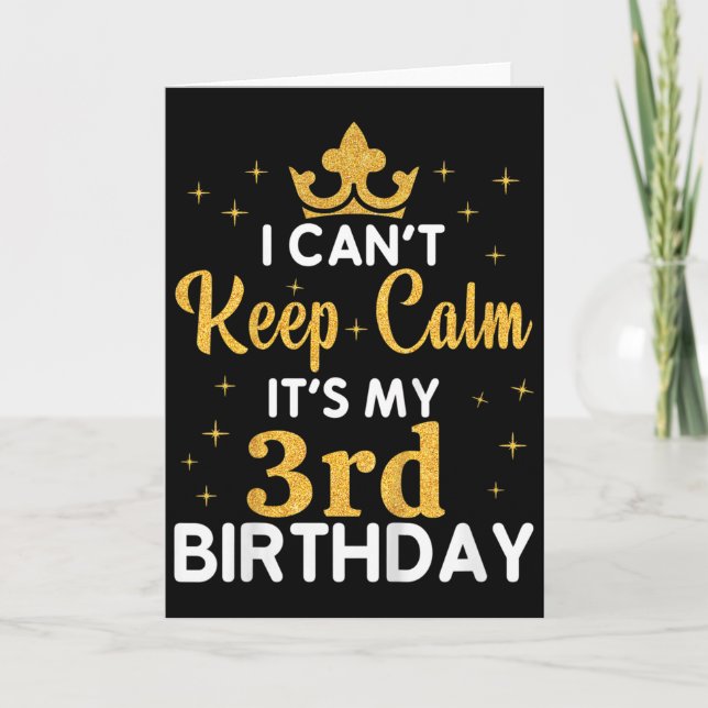 Tarjeta Kids Birthday Party I Can't Keep Calm It's My 3rd  (Anverso)