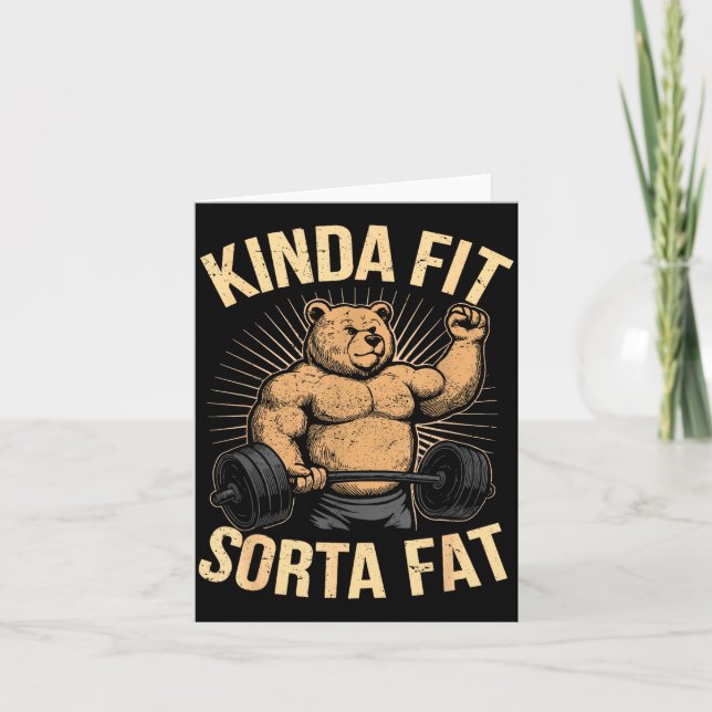 Tarjeta Kinda Fit Sorta Fat - Funny Gym Bear Weightlifting (Anverso)