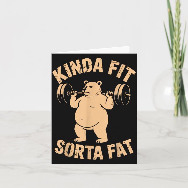 Tarjeta Kinda Fit Sorta Fat - Funny Gym Bear Weightlifting (Anverso)