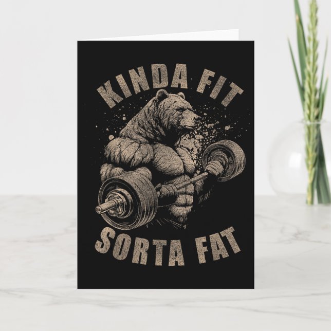 Tarjeta Kinda Fit Sorta Fat - Funny Gym Bear Weightlifting (Anverso)