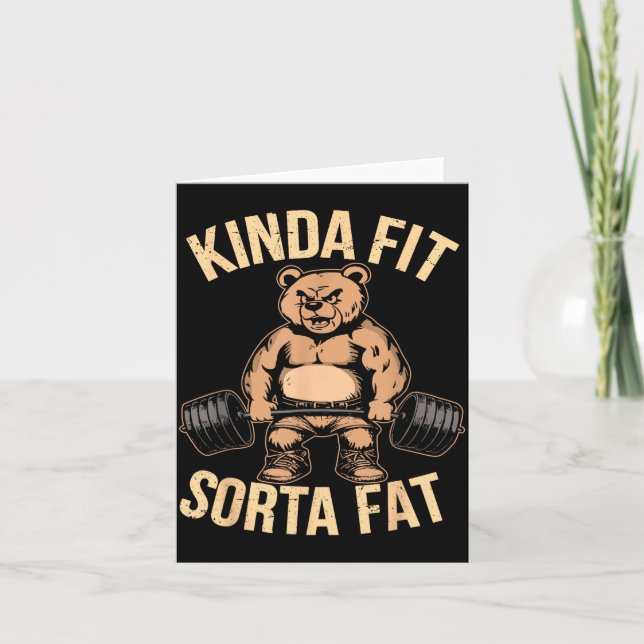 Tarjeta Kinda Fit Sorta Fat - Funny Gym Bear Weightlifting (Anverso)
