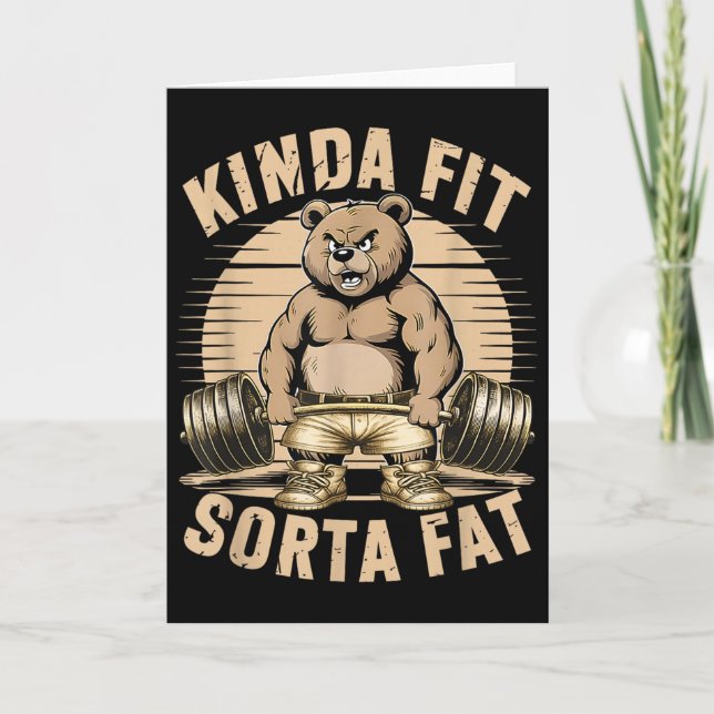 Tarjeta Kinda Fit Sorta Fat - Funny Gym Bear Weightlifting (Anverso)