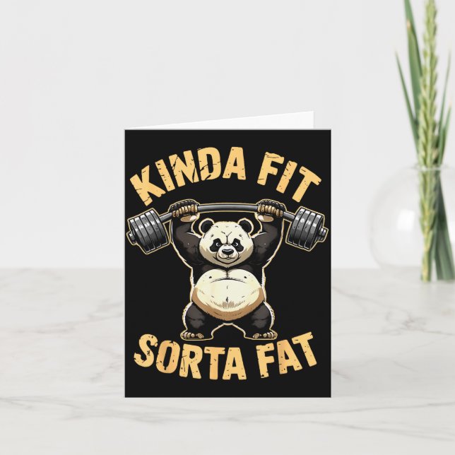 Tarjeta Kinda Fit Sorta Fat - Funny Gym Panda Weightliftin (Anverso)