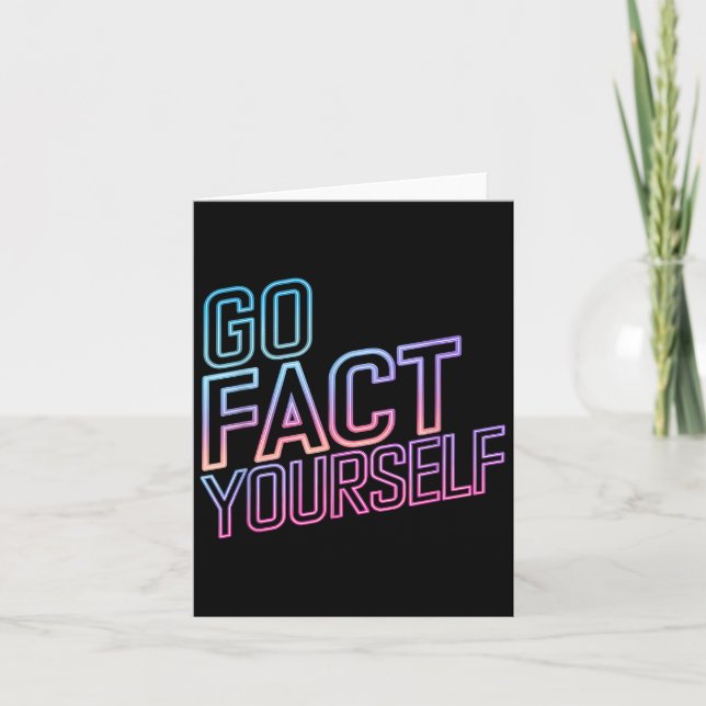 Tarjeta Kindly Go Fact Yourself Funny Cyber Vibes Slogan S (Anverso)
