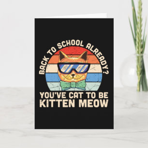 Tarjeta Kitten Me Regalo para Amantes de Gatos Ya es Regre
