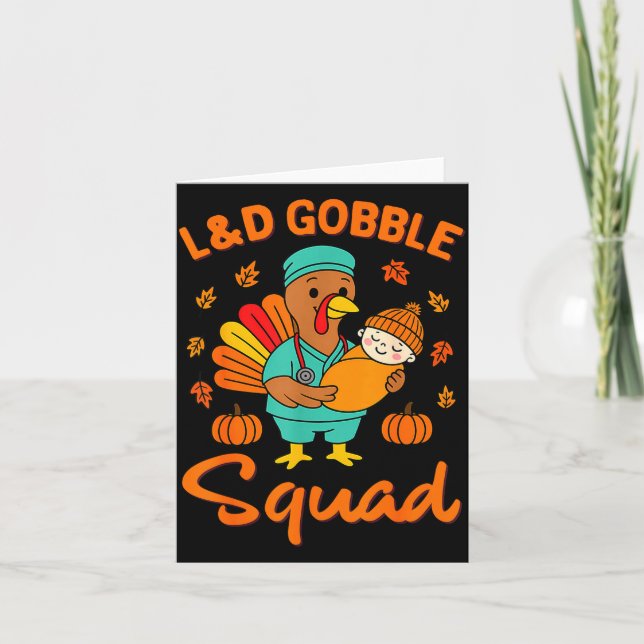 Tarjeta L&amp;d Gobble Squad Thanksgiving Labor &amp; Deli (Anverso)